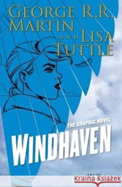 Windhaven George R. R. Martin Lisa Tuttle Elsa Charretier 9781787731417