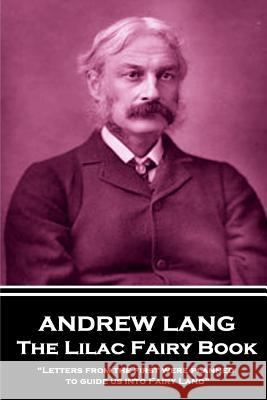 Andrew Lang - The Lilac Fairy Book: 