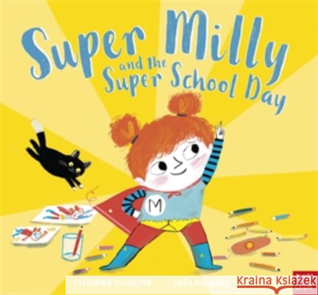 Super Milly and the Super School Day Stephanie Clarkson 9781788007696