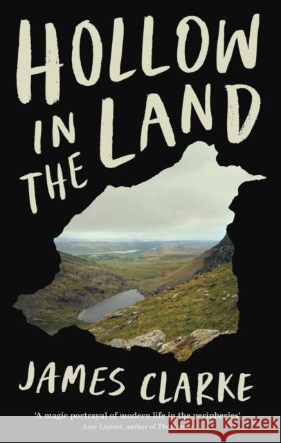 Hollow in the Land James Clarke 9781788163521