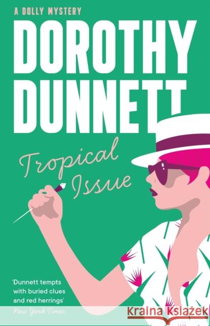 Tropical Issue Dorothy Dunnett 9781788424097