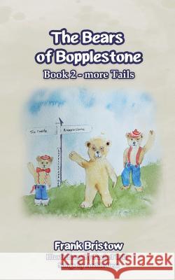 The Bears of Bopplestone Book 2 Frank Bristow 9781788483780