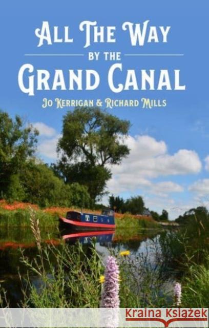 All the Way by The Grand Canal Jo Kerrigan 9781788493437 O'Brien Press Ltd