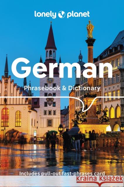Lonely Planet German Phrasebook & Dictionary Lonely Planet 9781788680615