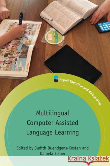 Multilingual Computer Assisted Language Learning Judith Buendgens-Kosten Daniela Elsner 9781788921473