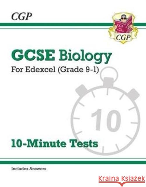 GCSE Biology: Edexcel 10-Minute Tests (includes answers) CGP Books 9781789080780 Coordination Group Publications Ltd (CGP)