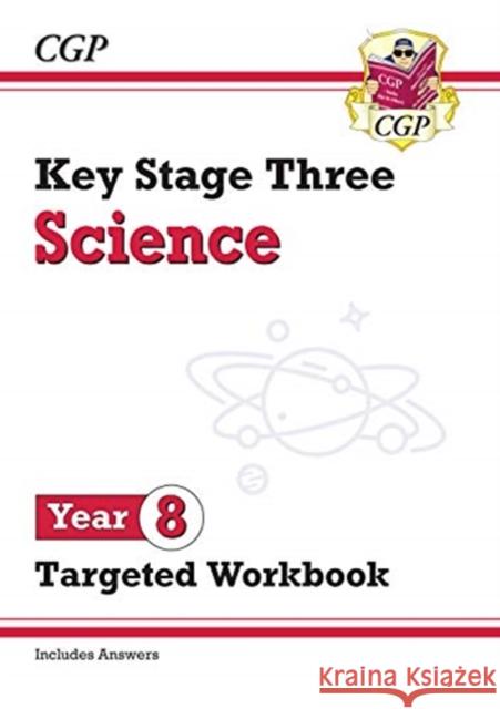 KS3 Science Year 8 Targeted Workbook (with answers) CGP Books CGP Books  9781789082647 Coordination Group Publications Ltd (CGP)