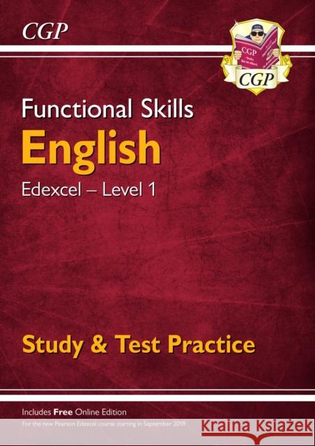 Functional Skills English: Edexcel Level 1 - Study & Test Practice CGP Books CGP Books  9781789083972 Coordination Group Publications Ltd (CGP)