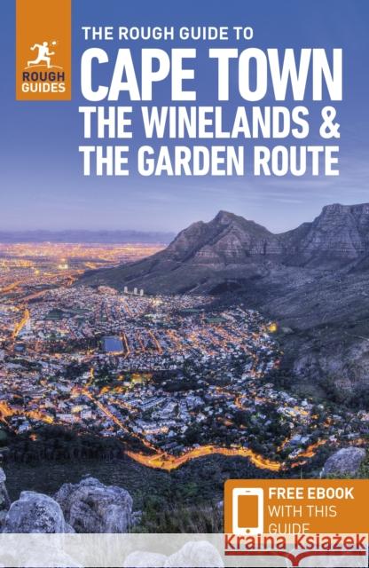 The Rough Guide to Cape Town, the Winelands & the Garden Route: Travel Guide with Free eBook Philip Briggs 9781789196115