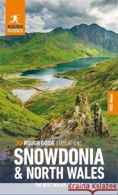 Rough Guide Staycations Snowdonia & North Wales (Travel Guide with Free eBook) Rough Guides 9781789197075 APA Publications