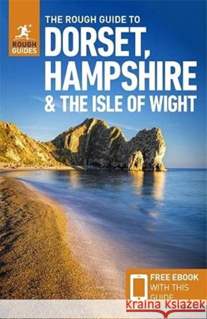 The Rough Guide to Dorset, Hampshire & the Isle of Wight (Travel Guide with Free eBook) Rough Guides 9781789197129 APA Publications