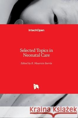Selected Topics in Neonatal Care Barr 9781789233629