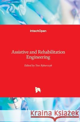 Assistive and Rehabilitation Engineering Yves Rybarczyk 9781789238839