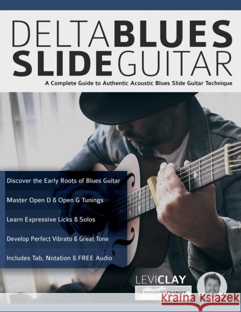 Delta Blues Slide Guitar Clay, Levi 9781789330144 www.fundamental-changes.com