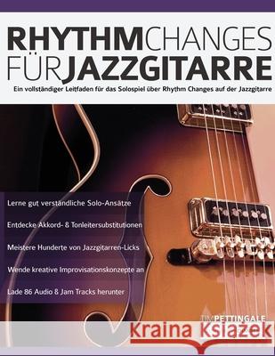 Rhythm Changes für Jazzgitarre Pettingale, Tim 9781789331592