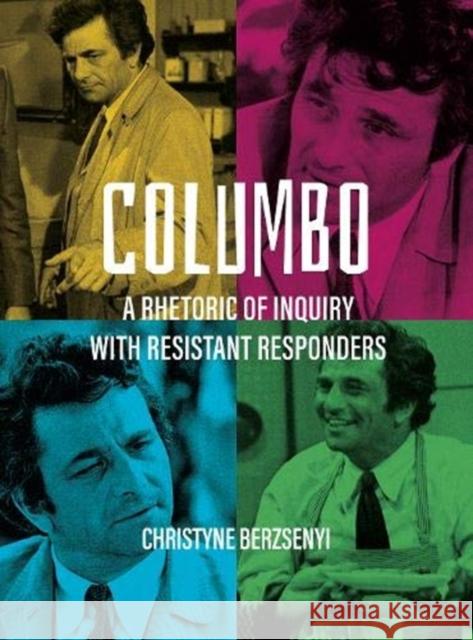 Columbo Christyne (Pennsylvania State University) Berzsenyi 9781789383256 Intellect Books