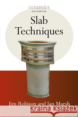 Slab Techniques Ian Marsh Jim Robison  9781789940244 Herbert Press Ltd