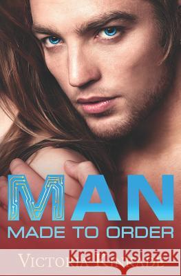 Man, Made to Order Victoria Kinkade 9781790285723 Independently Published