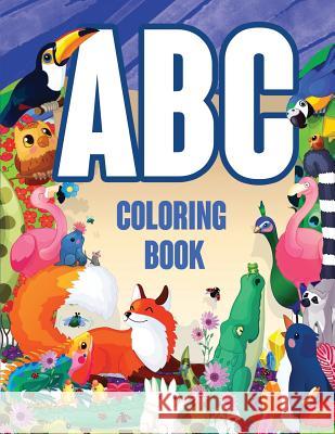 ABC Coloring Book: Letters Coloring Book for Kids Preschoolers Learning Letters, Animals, Words (Alphabet Coloring Pages for Children Age Octopus Sirius 9781790613083 Independently Published