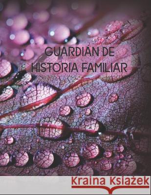 Guardián de Historia Familiar Cullen, Lynette 9781790622931 Independently Published