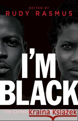 I'm Black. I'm Christian. I'm Methodist. Rudy Rasmus Lillian C. Smith Erin Beasley 9781791017095