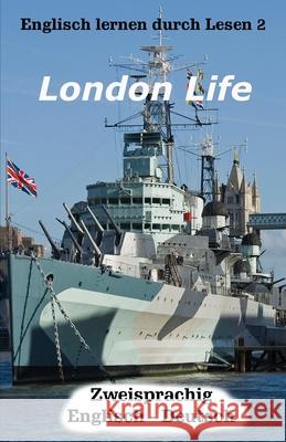 Englisch lernen durch Lesen 2: London Life Smith, Brian 9781791598693