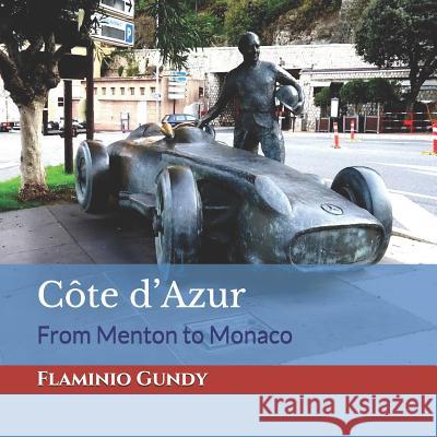 Côte d'Azur: From Menton to Monaco Flaminio Gundy 9781791657567