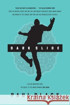 Dark Slide: A Dillon Bradford novel Paul Black 9781792313950