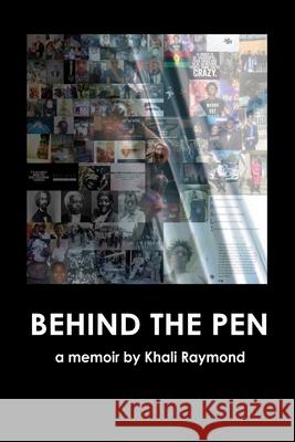 Behind the Pen Khali Raymond 9781793173096
