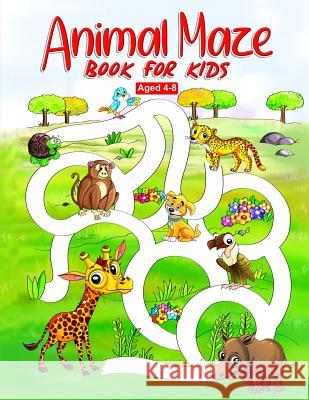 Animal Maze Book for Kids Aged 4-8: Fun Childrens Activity Book, for Children Aged 4 5 6 7 & 8 Activity World 9781793190949