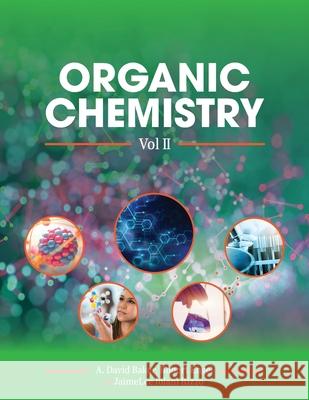 Organic Chemistry, Vol II Jaimelee Iolani Rizzo David Baker Robert Engel 9781793523099