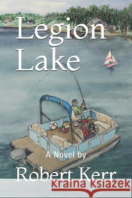 Legion Lake Robert Kerr 9781793801937