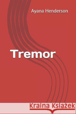 Tremor Yochebed Henderson Ayana Henderson 9781794493063