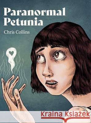 Paranormal Petunia Chris Collins, Chris Collins 9781794825574