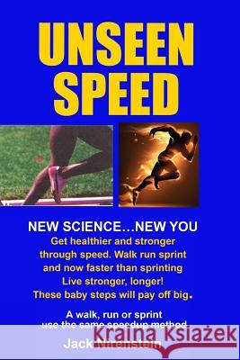 Unseen Speed Jack Nirenstein 9781795777353 Independently Published