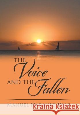 The Voice and the Fallen Manuel Naranjo Diaz 9781796079708