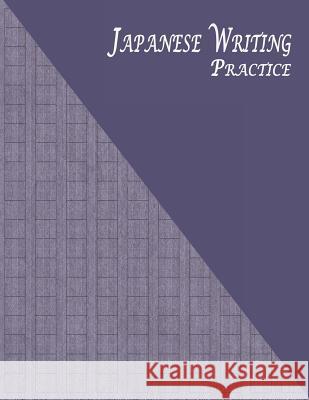 Japanese Writing Practice: A Book for Kanji, Kana, Hiragana, Katakana & Genkouyoushi Alphabet - Striped Kraft (Purple) Purple Dot 9781796712636 Independently Published
