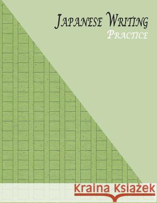 Japanese Writing Practice: A Book for Kanji, Kana, Hiragana, Katakana & Genkouyoushi Alphabet - Glitter (Green) Purple Dot 9781796713022 Independently Published
