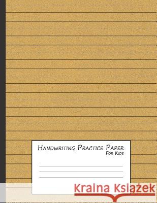 Handwriting Practice Paper for Kids: A Workbook for Learning to Write Alphabets & Numbers - Brown Foam Purple Dot 9781797038896 Independently Published