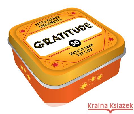 After Dinner Amusements: Gratitude: 50 Ways to Show You Care Chronicle Books 9781797212654