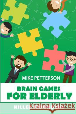 Brain Games for Elderly: Killer Sudoku 8x8 Mike Petterson 9781798543283
