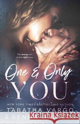 One & Only You Senna Daniels Tabatha Vargo 9781798724385 Independently Published