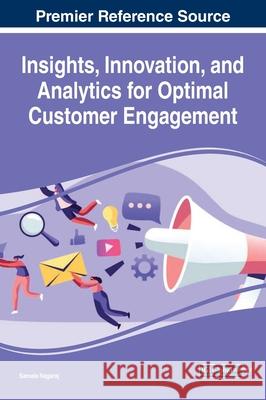 Insights, Innovation, and Analytics for Optimal Customer Engagement Samala Nagaraj 9781799839194