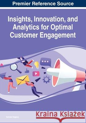 Insights, Innovation, and Analytics for Optimal Customer Engagement Samala Nagaraj 9781799868644