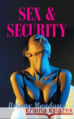 Sex and Security Briony Meadows 9781800311558