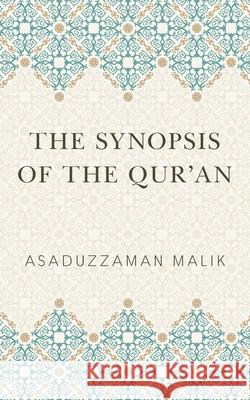 The Synopsis of the Qur'an Asaduzzaman Malik 9781800317598