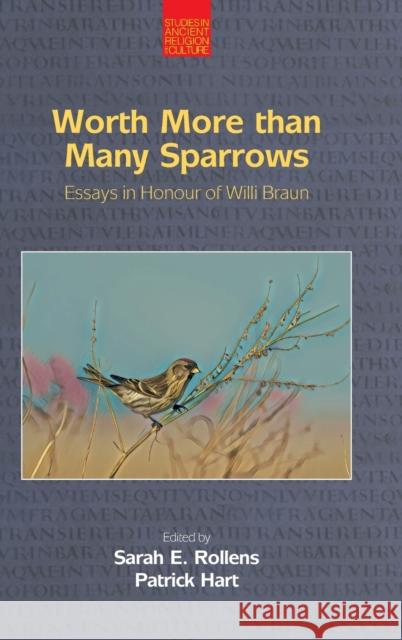 Worth More Than Many Sparrows: Essays in Honour of Willi Braun Sarah E. Rollens Patrick Hart 9781800501966