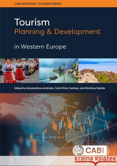 Tourism Planning and Development in Western Europe Konstantinos Andriotis Carla Pinto Cardoso Dimitrios Stylidis 9781800620797 Cabi