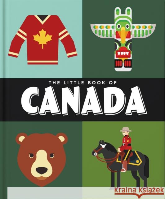 The Little Book of Canada Orange Hippo! 9781800694132 Welbeck Publishing Group