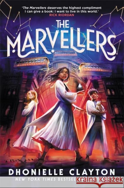 The Marvellers: the spellbinding magical fantasy adventure! Dhonielle Clayton 9781800785472